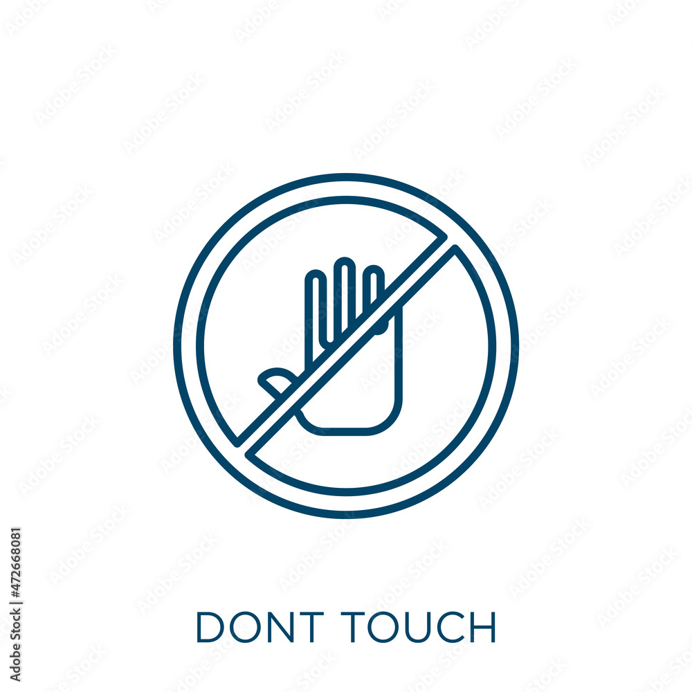Aufkleber dont touch icon. thin linear dont touch outline icon isolated on white background. line vector dont 