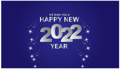 We Wish You a Happy New 2022 Year
