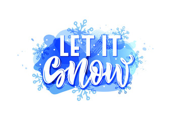 Let it snow handwritten text. Christmas lettering with snowflakes. Modern brush calligraphy isolated on white background. Vector illustration for winter holidays greeting card, banner, flyer, postcard