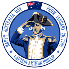 Happy Australia Day. Vector portrait of Royal Navy captain Arthur Fillip who founded the British colony that later became the city of Sydney. Design of round sticker, banner, stamp and festive badge