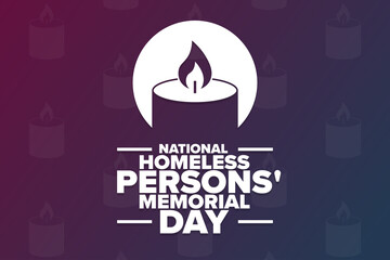 National Homeless Persons' Memorial Day. Holiday concept. Template for background, banner, card, poster with text inscription. Vector EPS10 illustration.