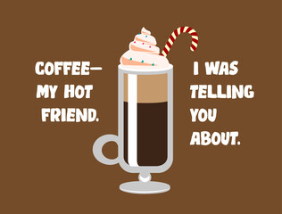 Coffee quotes design. Use it for package, card or media advertisement creation.