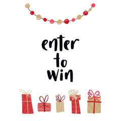 Fototapeta na wymiar Enter to win. Handwritten lettering and flat hand drawn holiday elements.
