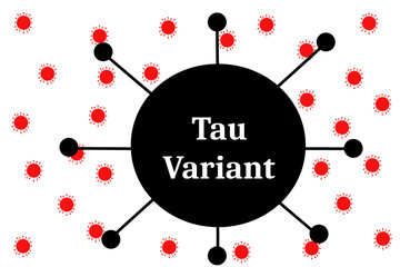 Covid Tau variant in black with small red covid symbols all around on a white background - 472764682