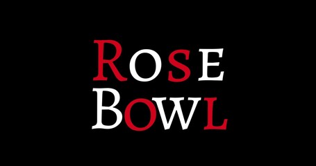 Close-up of rose bowl text in red and white capital letters on black background