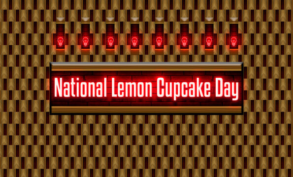 December Month , National Lemon Cupcake Day, Neon Text Effect On Bricks Background