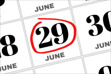 June 29th. Day 29 of month, Date marked with red circle to indicate importance on a calendar. summer month, day of the year concept.