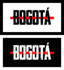 Bogota with red line. Grunge city name crossed with red line. Isolated on both black and white background. T-Shirt design vector. City name shirt design. Series character names.