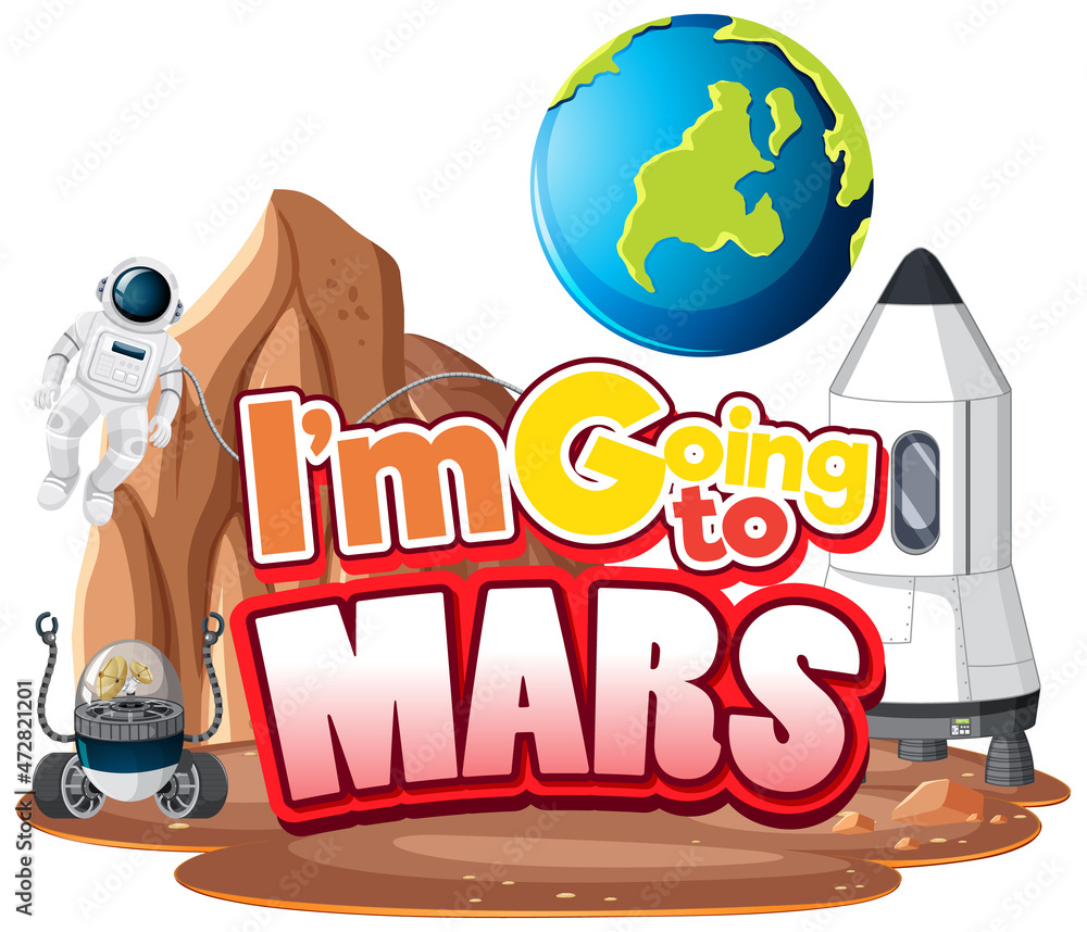 Wall mural i'm going to mars word on planet with spaceship