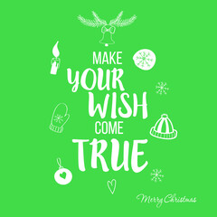 Christmas greeting eco friendly card. Christmas vector text. Merry Christmas lettering. Make you wish come true