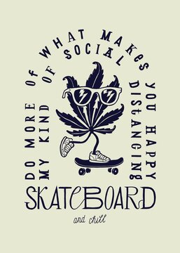 Weed Skater. Marijuana leaf skateboarding character vintage typography t-shirt print vector illustration.