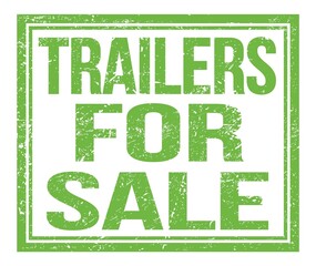 TRAILERS FOR SALE, text on green grungy stamp sign