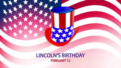 Lincolns Birthday February 12 hat, art video illustration.