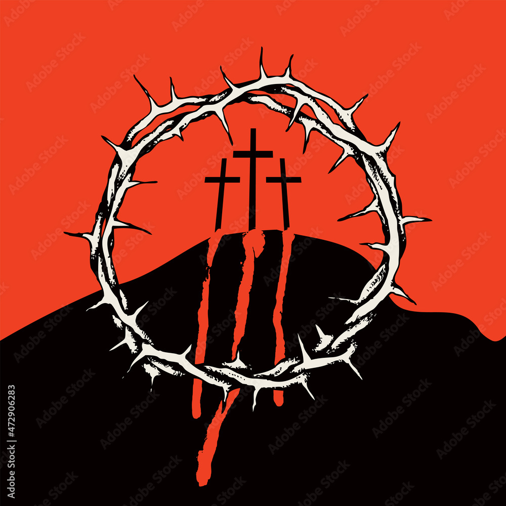 Wall mural religious illustration with crown of thorns, three black crosses and blood drips on mount calvary on