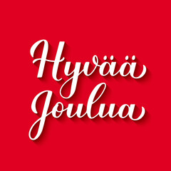 Naklejka na ściany i meble Hyvaa Joulua calligraphy hand lettering with shadow on red background. Merry Christmas typography poster in Finnish. Easy to edit vector template for greeting card, banner, flyer, etc