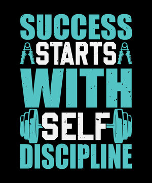 Succses starts with self discipline gym t shirt design