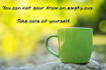 Motivational sign: You can pour from an empty cup. Take care of yourself
