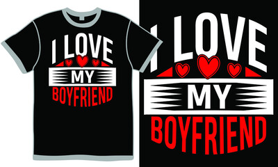 I Love My Boyfriend, Young Adult, Love - Emotion, Handsome Boy, Happy Friendship, Valentine Day Design