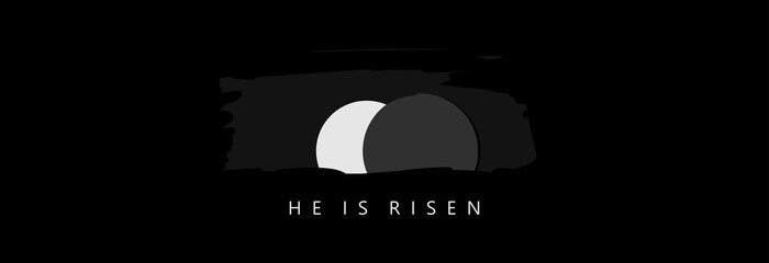 He is risen and an empty burial cave on a black background. Easter. 
