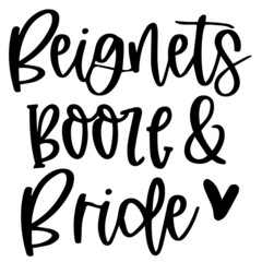 beignets booze and bride background inspirational quotes typography lettering design