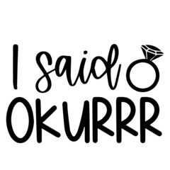 i said okurrr background inspirational quotes typography lettering design