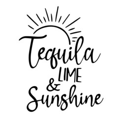 tequila lime and sunshine background inspirational quotes typography lettering design