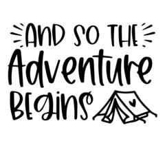 and so the adventure begins logo inspirational quotes typography lettering design
