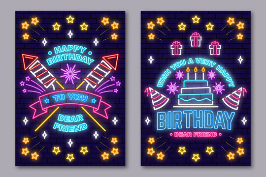 Wish you a very happy Birthday dear friend neon sign. Card, flyers, poster with birthday hat, firework and cake with candles. Vector. Neon design for birthday celebration emblem. Night neon signboard