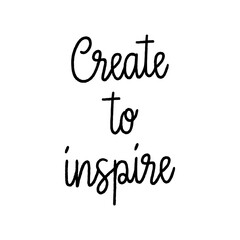 Create to inspire hand lettering