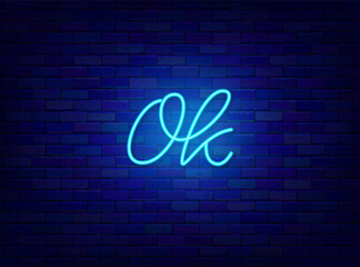 Ok neon lettering. Shiny calligraphy. Glowing quote. Online messaging. Outer glowing effect. Vector stock illustration