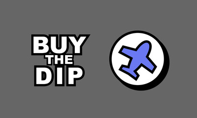 Fototapeta premium Buy the dip in stock market correction, cryptocurrency and commodities. Text. Famous sentence. Economics, Stock Market, Stock Exchange, Illustration Background.