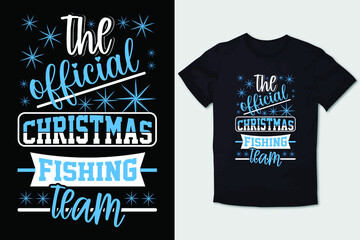CHRISTMAS T-SHIRT THE OFFICIAL CHRISTMAS FISHING TEAM