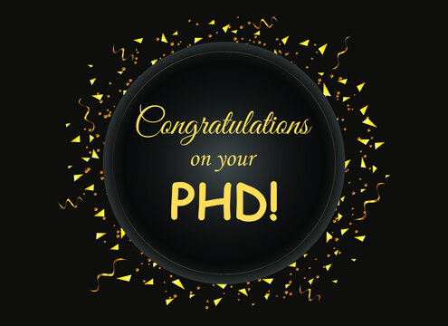Congratulations on your PHD. Wishing for completing Phd degree golden Vector illustration