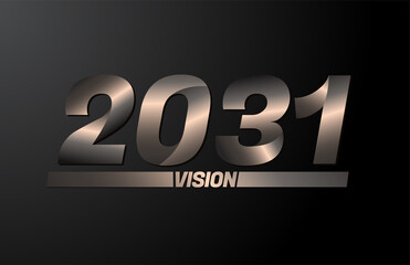 2031 with vision text, vision 2031 new year vector isolated on black background