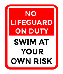 no lifeguard on duty, swim at your own risk, vector illustration 