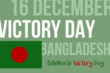 16 December.  Victory day Bangladesh.  Celebrate Victory day.  Bangladeshi national flag.  