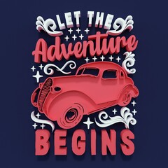 Let the adventure begins quote typography design template