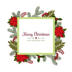 Christmas card with an inscription decorated with red Poinsettia flowers, berries and branches of the Christmas tree