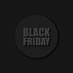3D Black Friday Sign, Black Color, Circle Tag, Sale Background, Round Shape Sign.