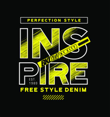 INSPIRE Slogan Typography Vector Lettering For T shirt Design