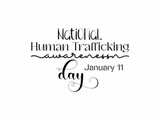 January 11 - Calligraphy style hand lettering design for National Human Trafficking Awareness Day. design for banner, poster, tshirt, card.