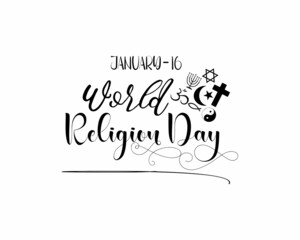 January 16 - Calligraphy style hand lettering design for World Religion Day. Vector template for banner, poster, tshirt, card.