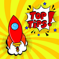 Top tips. Comic book explosion with text -  Top tips. Vector bright cartoon illustration in retro pop art style. Can be used for business, marketing and advertising.  Banner flyer pop art comic 