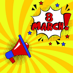 8 march pop art. Comic book explosion with text -  8 march. Vector bright cartoon illustration in retro pop art style. Can be used for business, marketing and advertising.  Banner flyer pop art comic 