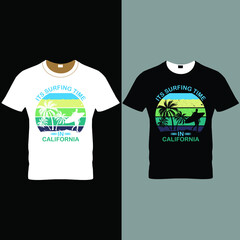 ITS SURFING TIME IN CALIFORNIA, T-SHIRT DESIGN.