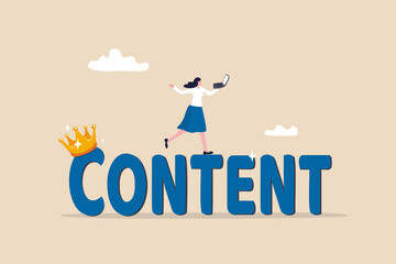 Content is king, advertising strategy to build customer engagement or online audience, storytelling or good articles on website, happy woman writer with laptop on the word content wearing king crown.