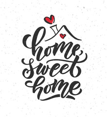 Hand drawn typography poster. Quote Home sweet home on textured background for postcard, card, banner, poster. Home sweet home inspirational vector typography. Vector illustration EPS 10