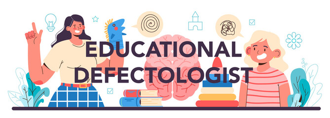 Educational defectologist typographic header. Psychologist or educator
