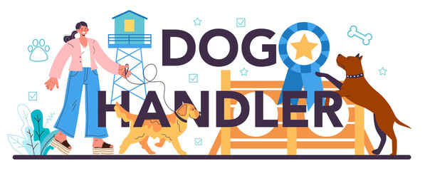 Dog handler typographic header. Training exercise for social services dogs