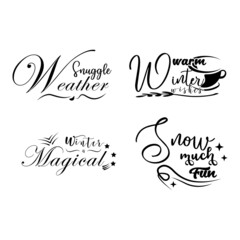 winter quote set. suitable for design T-Shirts, Apparel, Drink ware, Mugs, Pillows, Signs, Stickers, etc. Design template vector